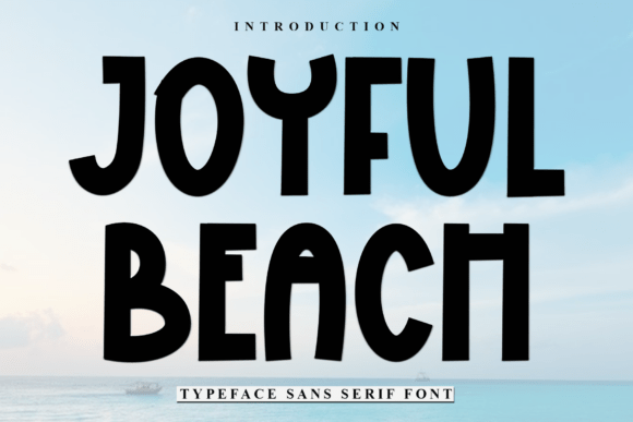 Joyful Beach Font: A Display Typeface That Captures Sunshine and Attention